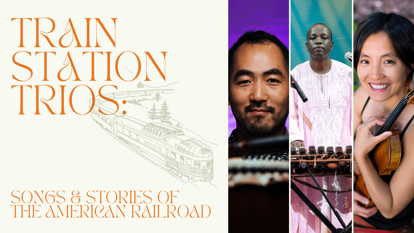 Photos of three musicians. Text that reads "train station trios: songs and stories of the american railroad" with gray drawing of a train on tracks