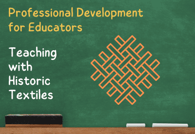 Green chalk board with chalk sticks and eraser rested on the baseboard. On the chalkboard is an orange illustration of woven swatch and, to the left, are the words, "Professional Development for Educators, Teaching with Historic Textiles."