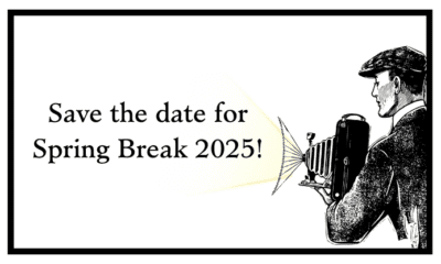 Graphic featuring an old illustration of a man in a jacket and cap holding a camera with bellows, seemingly projecting the words, “Save the date for Spring Break 2025!”