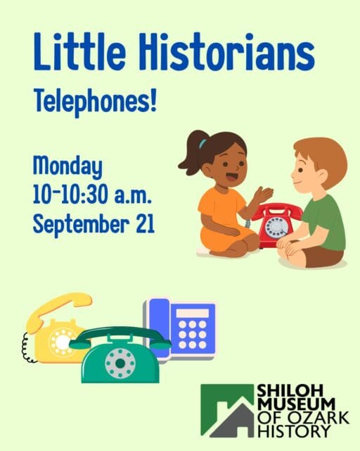 📞 Join us Monday, September 21, for Little Historians as we dial into the history and technology of telephones!
Tailored specifically for Pre-K learners and their caregivers, this hands-on session lets young historians explore vintage phones from our education collection.
What to expect:
📖 Storytime about phones & communication
☎️ Rotary & push-button dialing practice with real vintage artifacts
🏃 Interactive movement activities to keep little ones active
🗓️ Monday, September 21
⏰ 10:00 AM – 10:30 AM
📍 Shiloh Museum of Ozark History
🎟️ FREE
#ShilohMuseum #LittleHistorians #OzarkHistory
