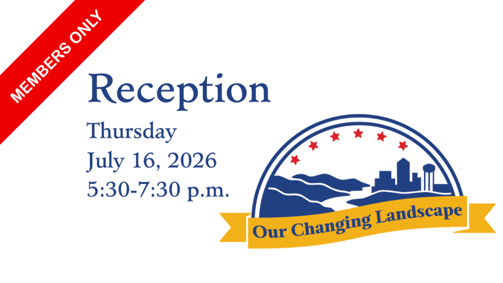 Members Only: Our Changing Landscape Opening Reception